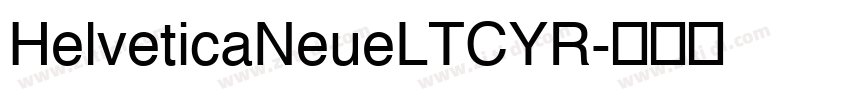 HelveticaNeueLTCYR字体转换