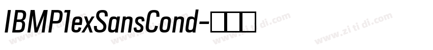 IBMP1exSansCond字体转换 IBMP1exSansCond字体转换