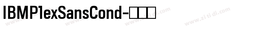 IBMP1exSansCond字体转换 IBMP1exSansCond字体转换
