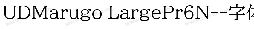 UDMarugo_LargePr6N-字体转换