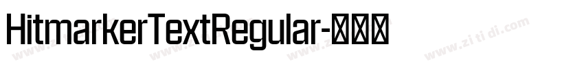 HitmarkerTextRegular字体转换 HitmarkerTextRegular字体转换