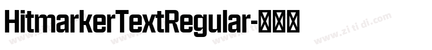 HitmarkerTextRegular字体转换 HitmarkerTextRegular字体转换