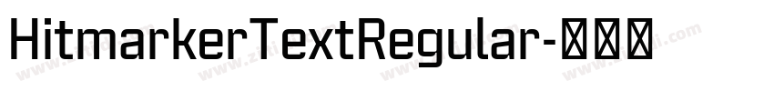 HitmarkerTextRegular字体转换 HitmarkerTextRegular字体转换