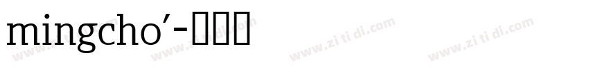mingcho’字体转换