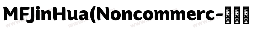 MFJinHua(Noncommerc字体转换