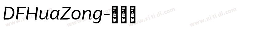 DFHuaZong字体转换