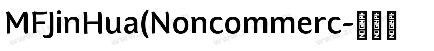 MFJinHua(Noncommerc字体转换