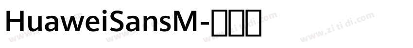 HuaweiSansM字体转换