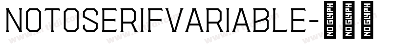 NotoSerifVariable字体转换