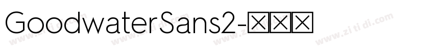 GoodwaterSans2字体转换