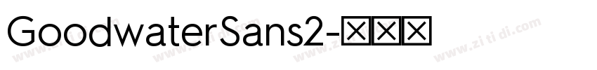 GoodwaterSans2字体转换