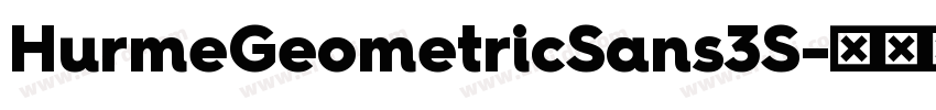 HurmeGeometricSans3S字体转换 HurmeGeometricSans3S字体转换
