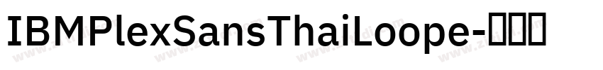 IBMPlexSansThaiLoope字体转换