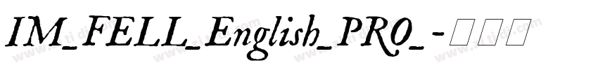 IM_FELL_English_PRO_字体转换