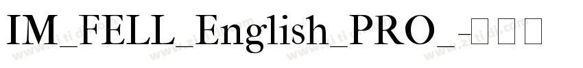 IM_FELL_English_PRO_字体转换