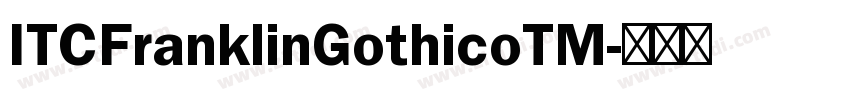 ITCFranklinGothicoTM字体转换