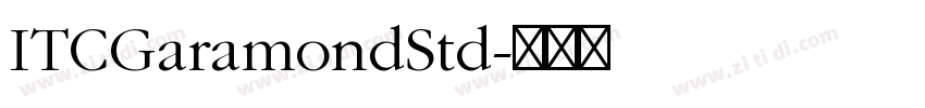ITCGaramondStd字体转换 ITCGaramondStd字体转换