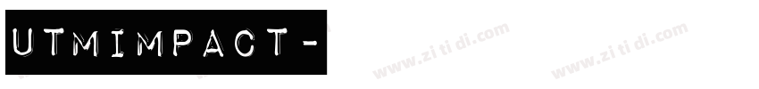UTMImpact字体转换