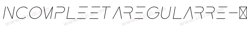 IncompleetaRegularRe字体转换 IncompleetaRegularRe字体转换