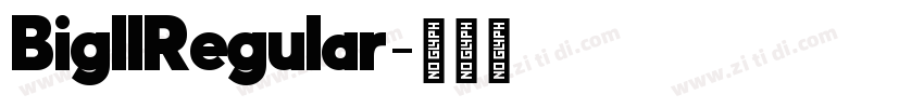 BigllRegular字体转换