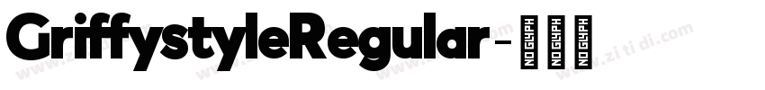 GriffystyleRegular字体转换 GriffystyleRegular字体转换