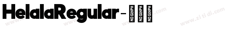 HelalaRegular字体转换 HelalaRegular字体转换