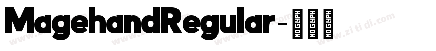 MagehandRegular字体转换 MagehandRegular字体转换