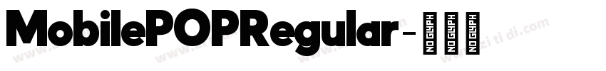 MobilePOPRegular字体转换