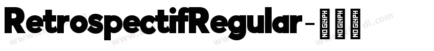 RetrospectifRegular字体转换 RetrospectifRegular字体转换