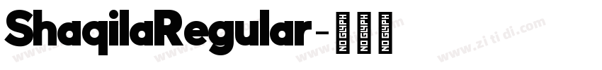 ShaqilaRegular字体转换 ShaqilaRegular字体转换