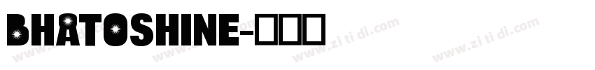 bhatoshine字体转换
