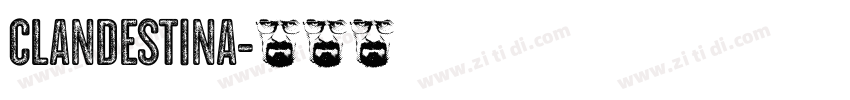 CLANDESTINA字体转换