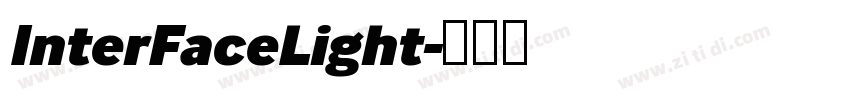 InterFaceLight字体转换 InterFaceLight字体转换