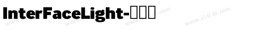 InterFaceLight字体转换 InterFaceLight字体转换