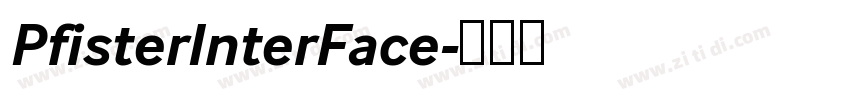 PfisterInterFace字体转换 PfisterInterFace字体转换