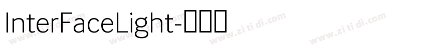 InterFaceLight字体转换 InterFaceLight字体转换
