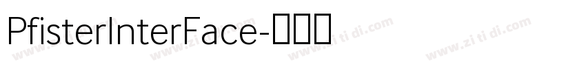 PfisterInterFace字体转换 PfisterInterFace字体转换
