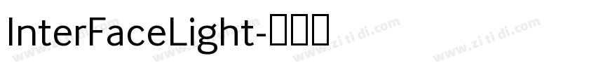 InterFaceLight字体转换 InterFaceLight字体转换