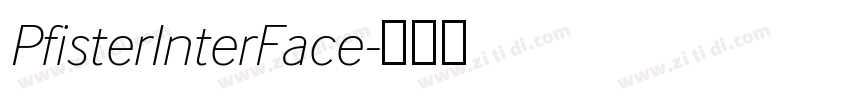PfisterInterFace字体转换 PfisterInterFace字体转换
