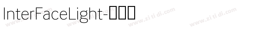 InterFaceLight字体转换 InterFaceLight字体转换