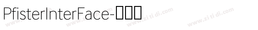 PfisterInterFace字体转换 PfisterInterFace字体转换