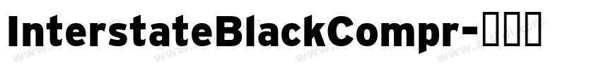 InterstateBlackCompr字体转换