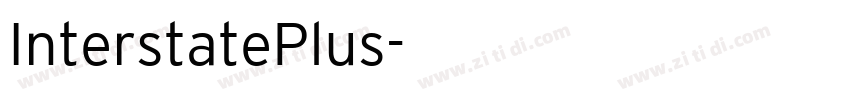 InterstatePlus字体转换