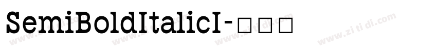 SemiBoldItalicI字体转换 SemiBoldItalicI字体转换