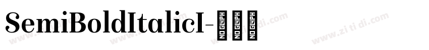SemiBoldItalicI字体转换 SemiBoldItalicI字体转换