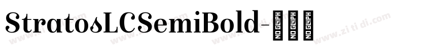 StratosLCSemiBold字体转换 StratosLCSemiBold字体转换