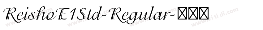 ReishoE1Std-Regular字体转换