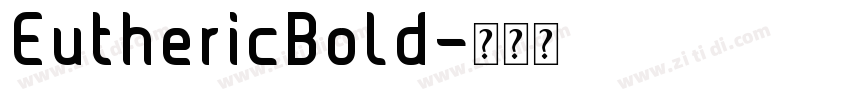 EuthericBold字体转换
