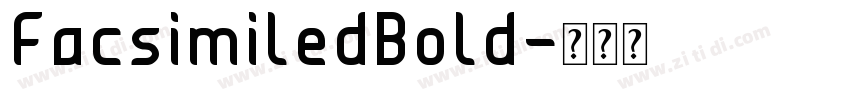 FacsimiledBold字体转换