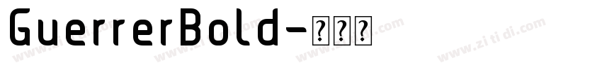 GuerrerBold字体转换